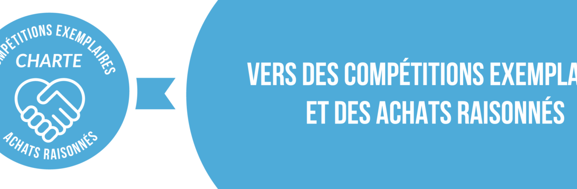 Charte des compétitions exemplaires et des achats raisonnés